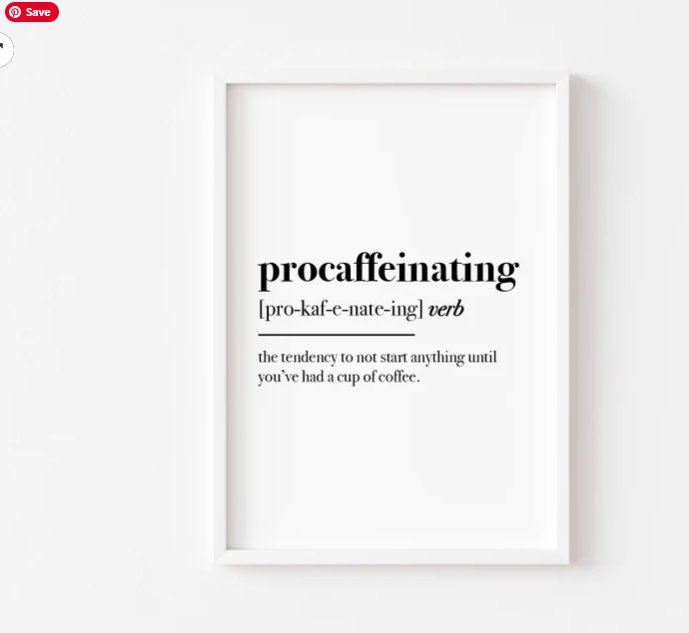 Procaffeinating - Dictionary Definition - Portrait Lustre Art Print - Designed by Naomi - Designed by Naomi