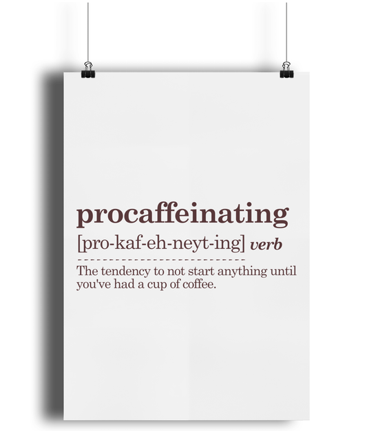 procaffeinating dictionary definition poster