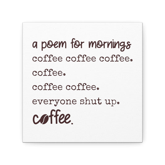 Coffee Haiku - Polyester Canvas - Designed by Naomi - Printify